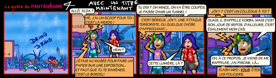 Du travail de police ? Non mais ça va pas, on pourrait se blesser.