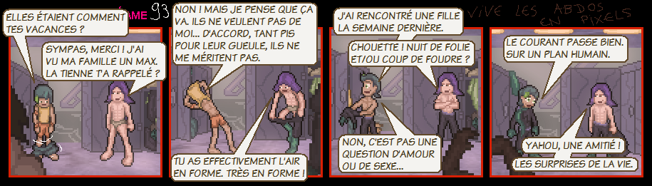 « Tu as effectivement l'air en forme. Très en forme ! » dit-il, fixant le boxer de Jovy.